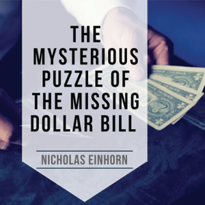 The Vault – The Mysterious Puzzle of the Missing Dollar Bill by Nicholas Einhorn video DOWNLOAD