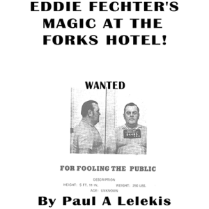 Eddie Fechter’s Magic at the Fork’s Hotel! by Paul A. Lelekis eBook DOWNLOAD