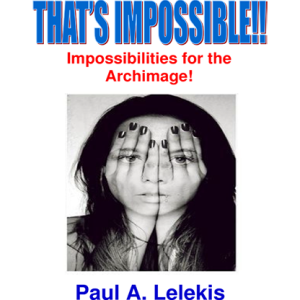 That’s Impossible! by Paul A. Lelekis Mixed Media DOWNLOAD