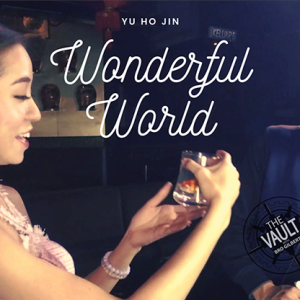 The Vault – Wonderful World by Yu Ho Jin video DOWNLOAD