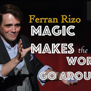 Magic Makes the World go Around by Ferran Rizo video DOWNLOAD