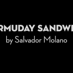 Bermuday Sandwich by Salvador Molano video DOWNLOAD