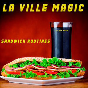 Sandwich Routines by Lars La Ville – La Ville Magic Mixed Media DOWNLOAD