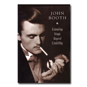 Extending Magic Beyond Credibility by John Booth – eBook DOWNLOAD