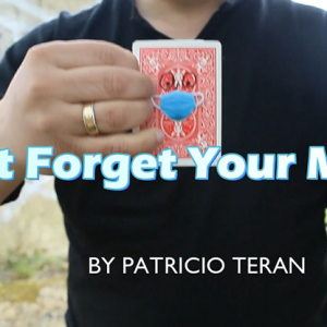 Don’t Forget Your Mask by Patricio Teran video DOWNLOAD