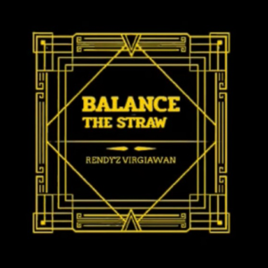 Balance The Straw by Rendy’z Virgiawan video DOWNLOAD
