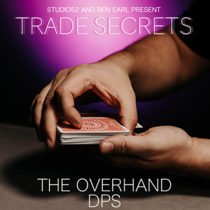 Trade Secrets #2 – The Overhand DPS by Benjamin Earl and Studio 52 video DOWNLOAD