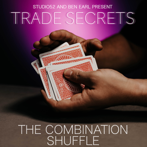 Trade Secrets #1 – The Combination Shuffle by Benjamin Earl and Studio 52 video DOWNLOAD