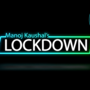 The Vault – Lockdown by Manoj Kaushal video DOWNLOAD