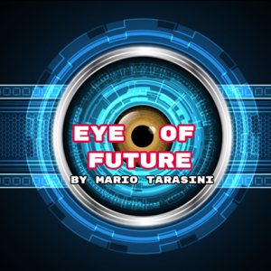 Eye of Future by Mario Tarasini video DOWNLOAD