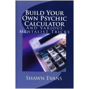 Build Your Own Psychic Calculator by Shawn Evans – eBook DOWNLOAD