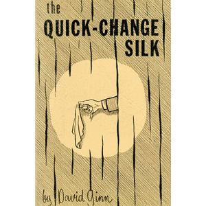 The Quick Change Silk by David Ginn – eBook DOWNLOAD