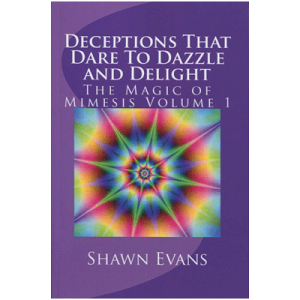 Deceptions That Dare to Dazzle & Delight by Shawn Evans – eBook DOWNLOAD