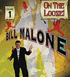 Bill Malone On the Loose #1 video DOWNLOAD