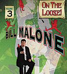Bill Malone On the Loose #3 video DOWNLOAD