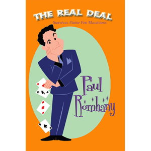 The Real Deal (Survival Guide for Magicians) by Paul Romhany – eBook DOWNLOAD