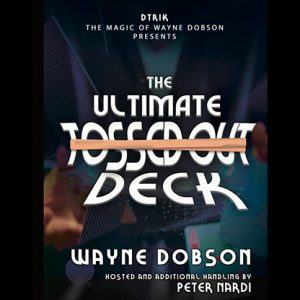 The Ultimate Tossed Out Deck (Gimmicks and Online Instructions) by Wayne Dobson – Trick