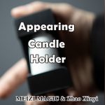 Appearing Candle Holder by Menzi Magic