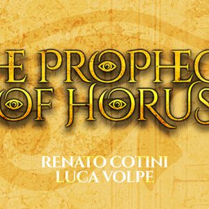 THE PROPHECY OF HORUS (Gimmicks and Online Instructions) by Luca Volpe and Renato Cotini – Trick