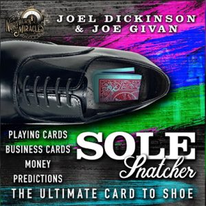 SOLE SNATCHER (Gimmicks and Online Instructions) by Joel Dickinson & Joe Givan  – Trick