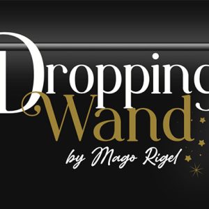 DROPPING WAND by Mago Rigel & Twister Magic – Trick