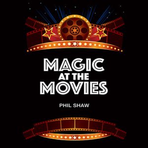 Magic At The Movies by Phil Shaw – Trick