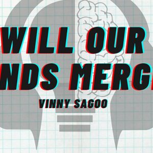 Will Our Minds Merge (Gimmicks and Online Instructions) by Vinny Sagoo – Trick