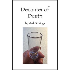 Decanter of Death by Mark Strivings – Trick
