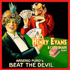 Henry Evans and Card-Shark Present Arsenio Puros’ Beat the Devil (Gimmicks and Online Instructions) – Trick