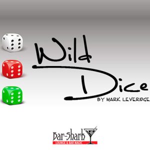Wild Dice (Gimmicks and Online Instructions) by Mark Leverage – Trick