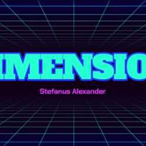 DIMENSION by Stefanus Alexander video DOWNLOAD