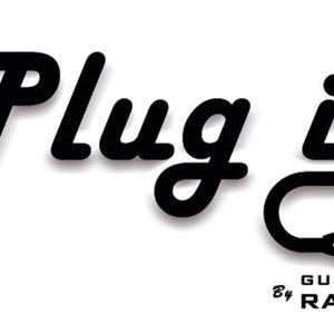 Plug it  (Gimmicks and Online Instructions) by Gustavo Raley – Trick