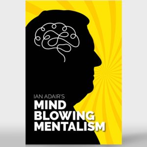 Ian Adair’s Mind Blowing Mentalism by Ian Adair & Phil Shaw – Book