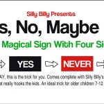 Yes, No, Maybe So by Silly Billy – Trick
