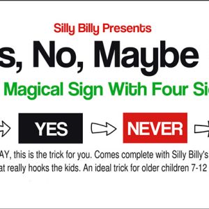 Yes, No, Maybe So by Silly Billy – Trick