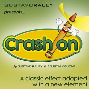 CRASH ON (Gimmicks and Online Instructions) by Gustavo Raley – Trick