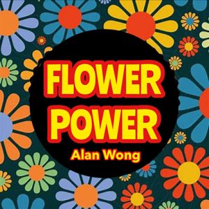 FLOWER POWER by Alan Wong – Trick
