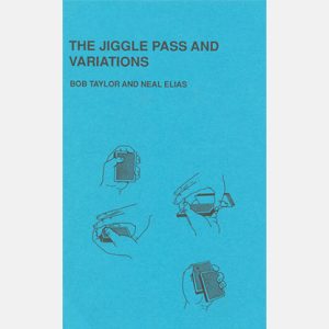 The Jiggle Pass and Variations by Bob Taylor & Neal Elias – Book