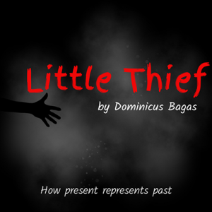Little Theif by Dominicus Bagas video  DOWNLOAD