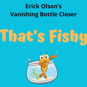 That’s Fishy (Gimmicks and Online Instructions) by Erick Olson – Trick