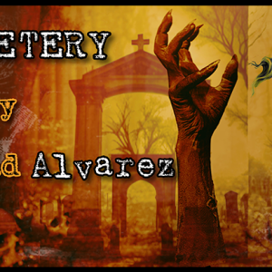 CEMETERY by David Alvarez -DOWNLOAD