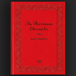 The Herrmann Chronicles by James Hamilton