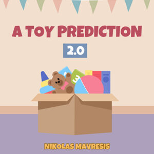 A Toy Prediction by Nikolas Mavresis