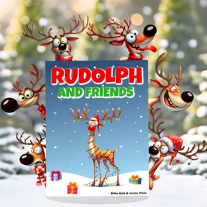 Rudolph and Friends By Gustavo Sereno and Gee Magic