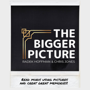 THE BIGGER PICTURE (Gimmicks and Online Instructions) by Radek Hoffman & Chris Jones – Trick