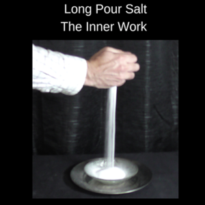 The Long Pour Salt Trick – The Inner Work by Michael Ross