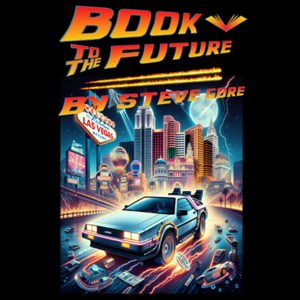 Book to the Future by Steve Gore