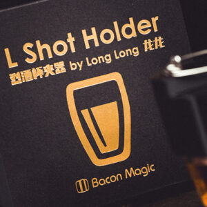 L Holder (Shot Glass) by Long Long & Bacon Magic