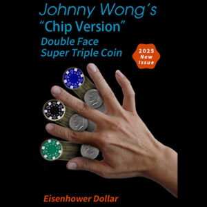 Double Face Super Triple Coin Chip Version (Eisenhower) by Johnny Wong