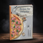 Recipes for Deception by Joseph B.